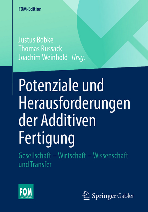 Potenziale und Herausforderungen der Additiven Fertigung - 