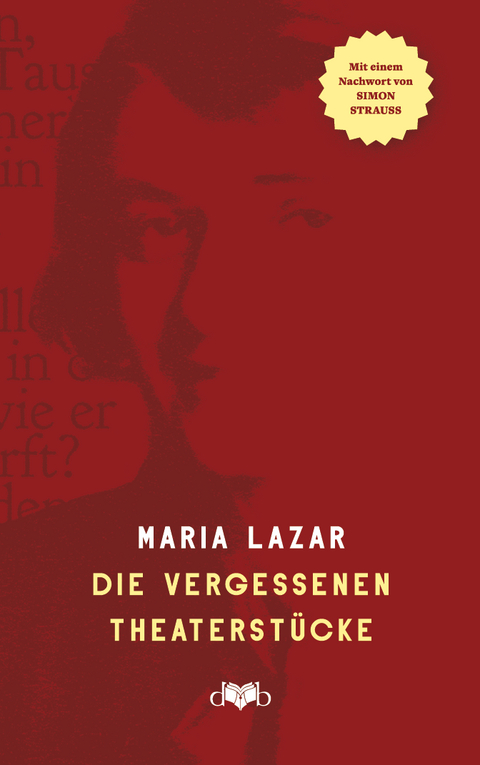 Die vergessenen Theaterst&uuml;cke - Maria Lazar