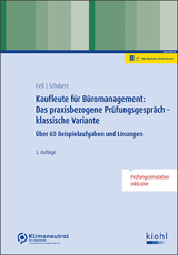 Kaufleute f&uuml;r B&uuml;romanagement: das praxisbezogene Pr&uuml;fungsgespr&auml;ch - klassische Variante - Ute He&szlig;, Michaela Schubert