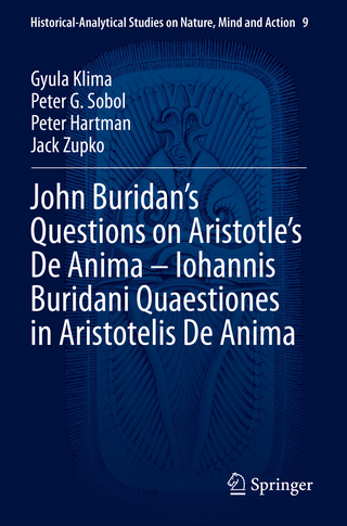 John Buridan’s Questions on Aristotle’s De Anima – Iohannis Buridani Quaestiones in Aristotelis De Anima