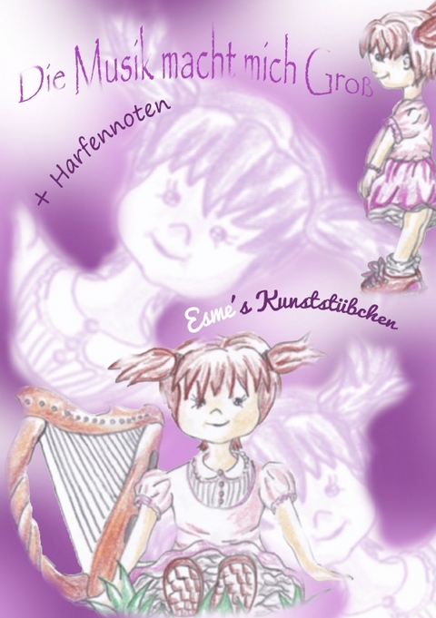Die Musik mach mich "Gro&szlig;" - Esme Kunstst&uuml;bchen