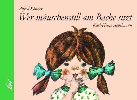 Wer m&auml;uschenstill am Bache sitzt - Alfred K&ouml;nner