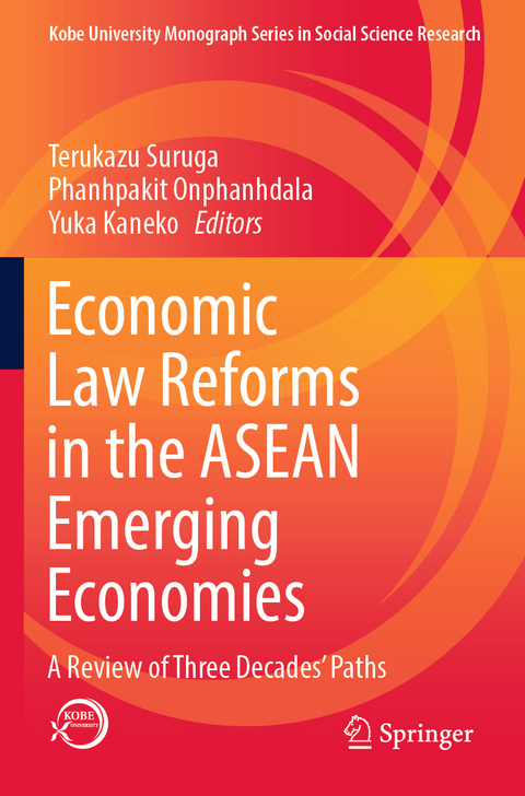 Economic Law Reforms in the ASEAN Emerging Economies - 