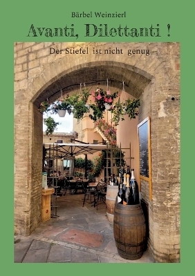 Avanti, Dilettanti ! - Bärbel Weinzierl