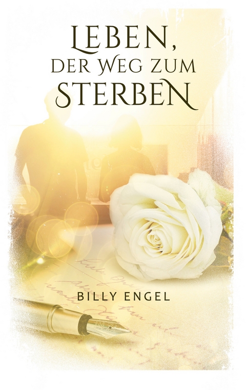 Leben, der Weg zum Sterben - Billy Engel