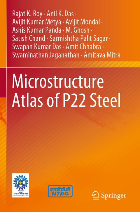 Microstructure Atlas of P22 Steel - Rajat K. Roy, Anil K. Das, Avijit Kumar Metya, AVIJIT MONDAL, Ashis Kumar Panda