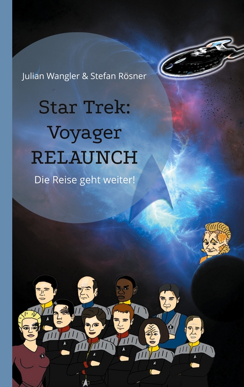 Star Trek: Voyager Relaunch - Julian Wangler, Stefan R&ouml;sner