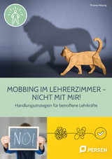 Mobbing im Lehrerzimmer &mdash; Nicht mit mir! - Thomas Wissing
