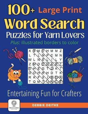 100+ Word Search Puzzles for Yarn Lovers - Debbie Deitke