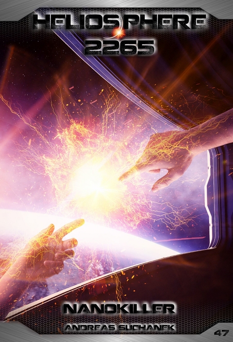 Heliosphere 2265 - Band 47: Nanokiller - Andreas Suchanek