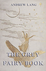 Grey Fairy Book -  Andrew Lang