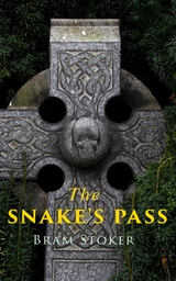 The Snake's Pass - Bram Stoker