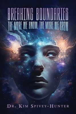 Breaking Boundaries - Kim Spivey-Hunter