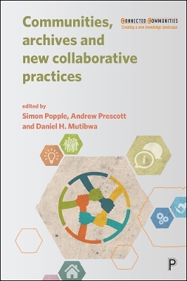 Communities, Archives and New Collaborative Practices - 