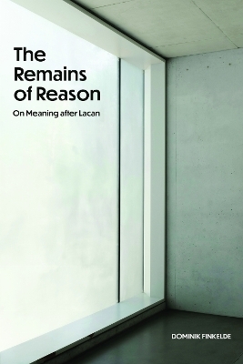 The Remains of Reason
