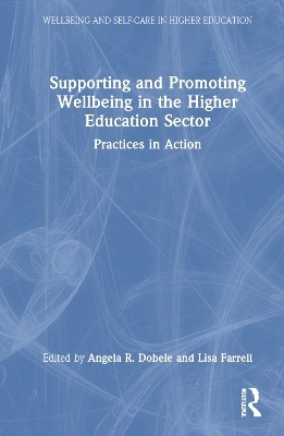 Supporting and Promoting Wellbeing in the Higher Education Sector