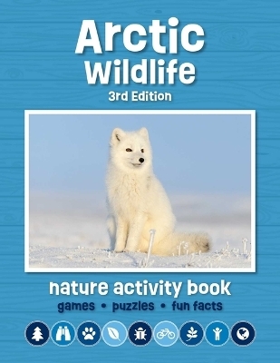 Arctic Wildlife Nature Activity Book, 3rd Ed