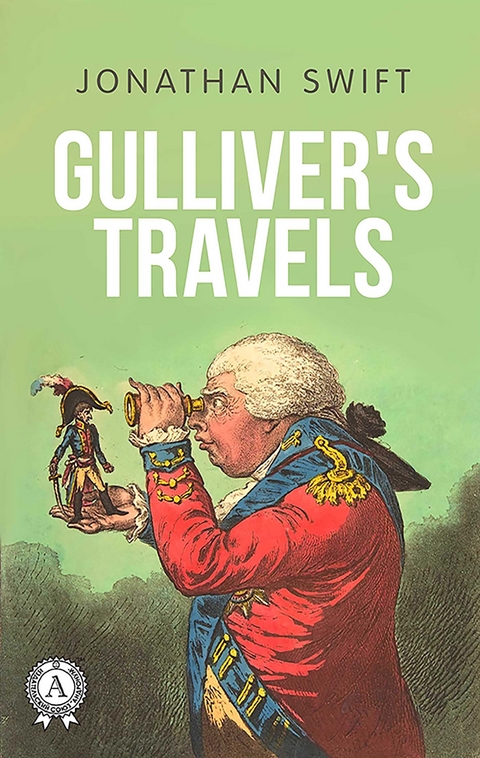 Gulliver's Travels - Jonathan Swift, Vladislav Kolomoets