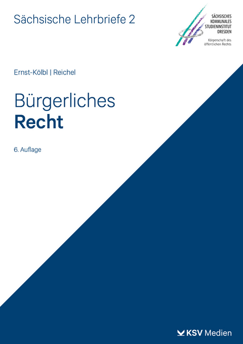 B&uuml;rgerliches Recht (SL 2) - Michael Ernst-K&ouml;lbl, Helmut Reichel