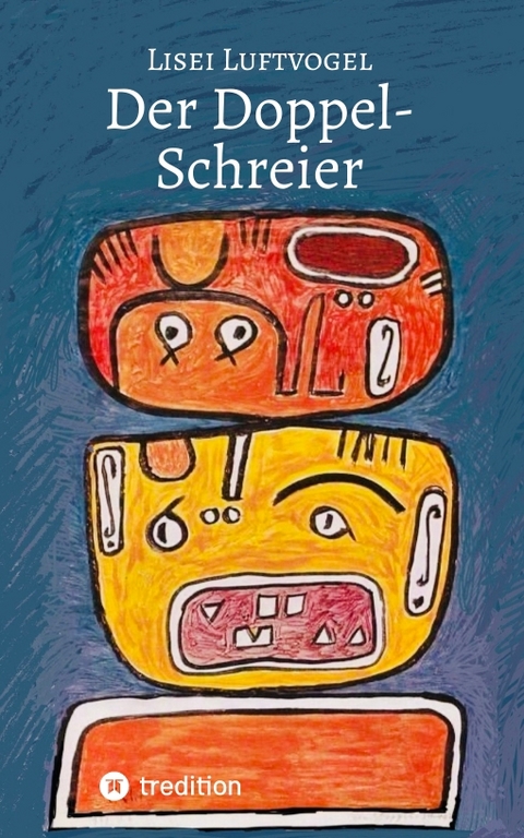 Der Doppel-Schreier - Lisei Luftvogel