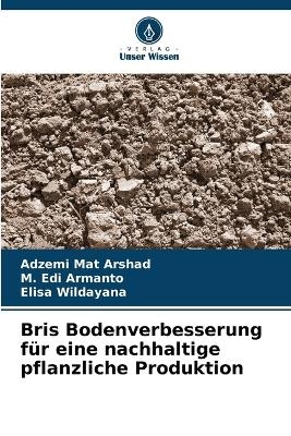 Bris Bodenverbesserung für eine nachhaltige pflanzliche Produktion