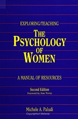 Exploring/Teaching the Psychology of Women - Michele A. Paludi
