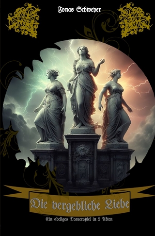 Die vergebliche Liebe