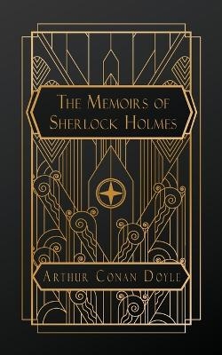 The Memoirs of Sherlock Holmes - Sir Arthur Conan Doyle