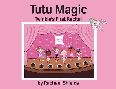 Tutu Magic - Rachael Shields