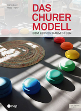 Das Churermodell (Print inkl. E-Book Edubase) - Karin Lutz, Reto Th&ouml;ny