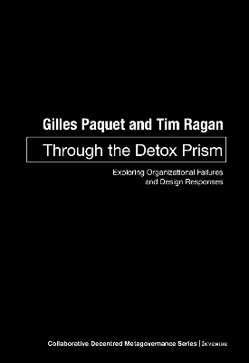Through the Detox Prism - Gilles Paquet, Tim Ragan
