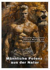 M&auml;nnliche Potenz aus der Natur - John F. Body