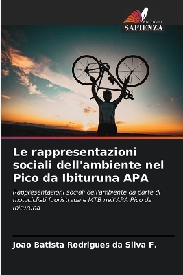 Le rappresentazioni sociali dell'ambiente nel Pico da Ibituruna APA - Joao Batista Rodrigues Da Silva F