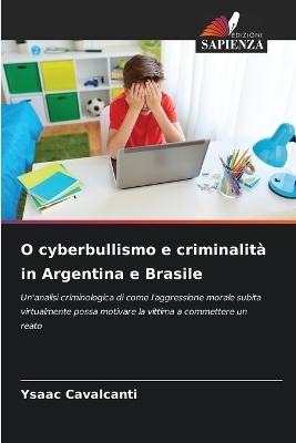 O cyberbullismo e criminalità in Argentina e Brasile