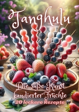 Tanghulu - Diana Kluge