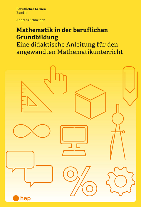 Mathematik in der beruflichen Grundbildung - Andreas Schneider