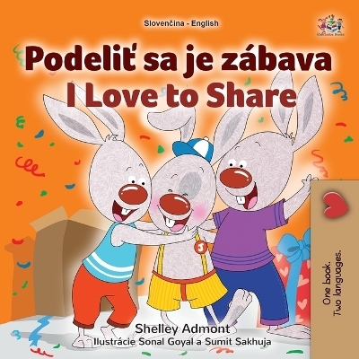 I Love to Share (Slovak English Bilingual Book for Kids) - Shelley Admont, KidKiddos Books