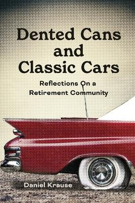 Dented Cans and Classic Cars