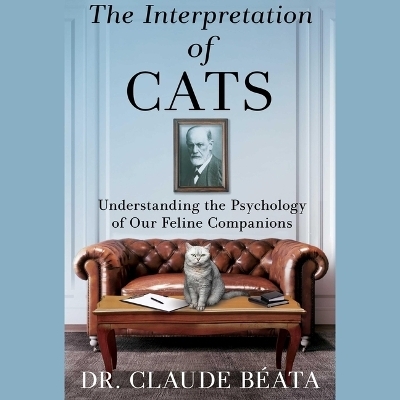 The Interpretation of Cats - Claude B&eacute;ata