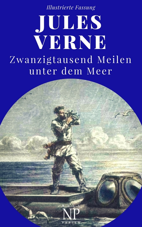 Zwanzigtausend Meilen unter dem Meer - Jules Verne