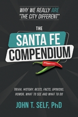 The Santa Fe Compendium - John Self
