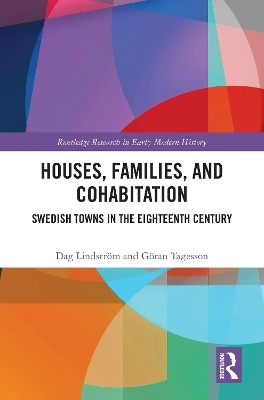 Houses, Families, and Cohabitation - Dag Lindstr&ouml;m, G&ouml;ran Tagesson