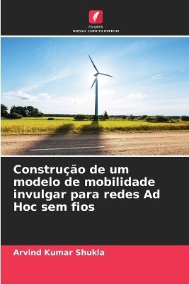 Construção de um modelo de mobilidade invulgar para redes Ad Hoc sem fios