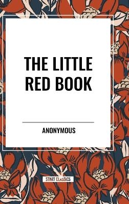 The Little Red Book -  Anonymous, Bill W