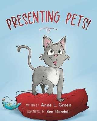 Presenting Pets! - Anne L Green
