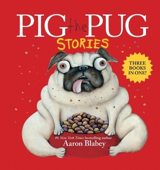 Pig the Pug Stories (Pig the Pug, Pig the Fibber, Pig the Winner)