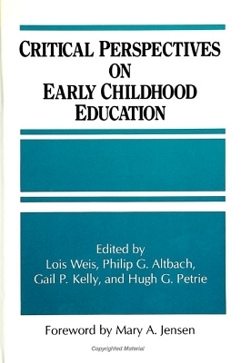 Critical Perspectives on Early Childhood Education - 