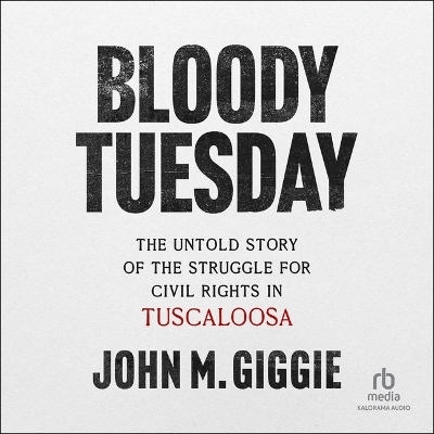 Bloody Tuesday - John M Giggie