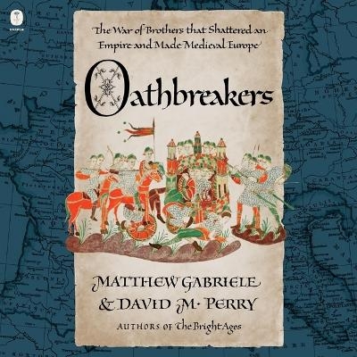 Oathbreakers - Matthew Gabriele, David M Perry