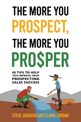 The More You Prospect, The More You Prosper